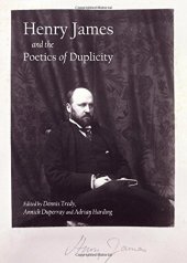 book Henry James and the poetics of duplicity