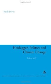 book Heidegger, politics and climate change : risking it all