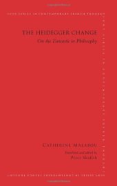 book The Heidegger Change: On the Fantastic in Philosophy