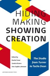 book Hiding making - showing creation : the studio from Turner to Tacita Dean