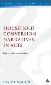 book Household conversion narratives in Acts : pattern and interpretation