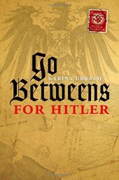 book Go-betweens for Hitler