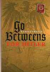 book Go-betweens for Hitler