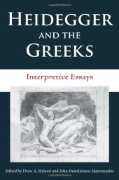 book Heidegger and the Greeks: Interpretive Essays