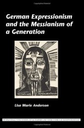 book German expressionism and the Messianism of a generation