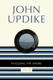 book Hugging the shore : essays and criticism