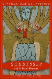 book Goddesses and the divine feminine : a Western religious history