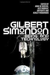 book Gilbert Simondon : being and technology