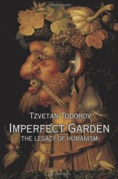 book Imperfect garden : the legacy of humanism