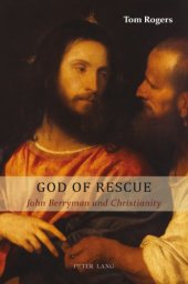 book God of rescue : John Berryman and Christianity