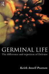 book Germinal Life: The Difference and Repetition of Deleuze