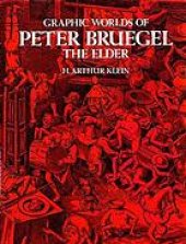 book Graphic worlds of Peter Bruegel the elder reproducing 64 engravings and a woodcut after designs by Peter Bruegel, the elder