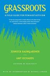 book Grassroots : a field guide for feminist activism