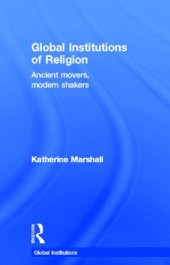 book Global institutions of religion : ancient movers, modern shakers