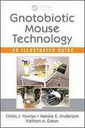 book Gnotobiotic mouse technology : an illustrated guide