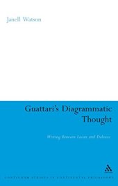 book Guattari's diagrammatic thought : writing between Lacan and Deleuze