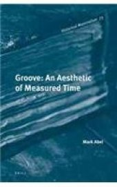 book Groove : an aesthetic of measured time