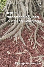 book Hegel’s Phenomenology and Foucault’s Genealogy