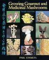 book Growing Gourmet and Medicinal Mushrooms