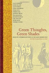 book Green thoughts, green shades : essays by contemporary poets on the early modern lyric