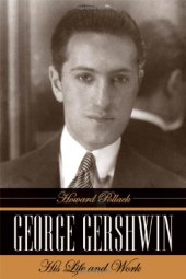 book George Gershwin : his life and work