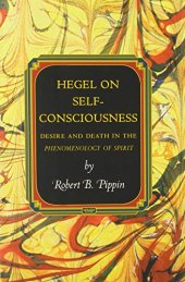 book Hegel on self-consciousness : desire and death in Hegel's phenomenology of spirit