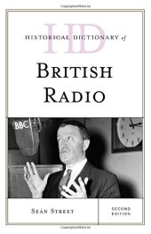 book Historical dictionary of British radio