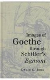 book Images of Goethe through Schiller's Egmont