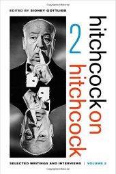 book Hitchcock on Hitchcock, Volume 2: Selected Writings and Interviews