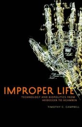 book Improper life : technology and biopolitics from Heidegger to Agamben