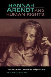 book Hannah Arendt & human rights : the predicament of common responsibility