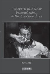 book L' imaginaire mélancolique de Samuel Beckett, de Murphy à Comment c'est