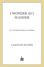 book I Wonder as I Wander: An Autobiographical Journey