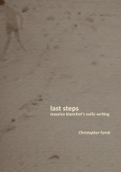 book Last Steps: Maurice Blanchot’s Exilic Writing