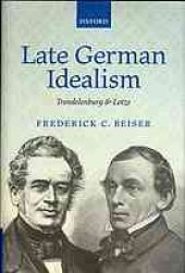 book Late German idealism : Trendelenburg and Lotze