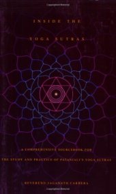 book Inside the yoga sutras : a comprehensive sourcebook for the study and practice of Patanjali's Yoga sutras