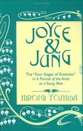 book Joyce & Jung : the "four stages of eroticism" in A portrait of the artist as a young man