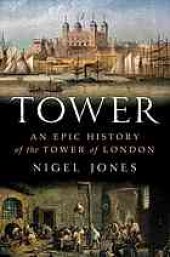 book Tower : an epic history of the Tower of London