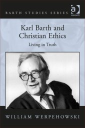 book Karl Barth and Christian Ethics: Living in Truth