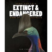 book John Gould’s Extinct and Endangered Birds of Australia