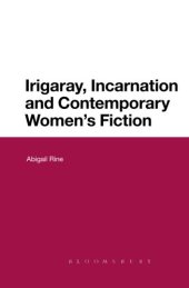 book Irigaray, incarnation and contemporary women's fiction