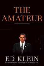 book The amateur : Barack Obama in the White House