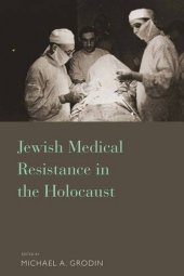 book Jewish medical resistance in the Holocaust