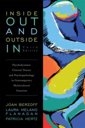 book Inside Out and Outside In: Psychodynamic Clinical Theory and Psychopathology in Contemporary