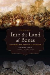 book Into the land of bones : Alexander the Great in Afghanistan