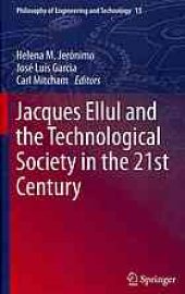 book Jacques Ellul and the technological society in the 21st Century