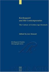 book Kierkegaard and his contemporaries : the culture of golden age Denmark