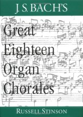 book J.S. Bach's great eighteen organ chorales