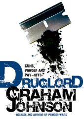 book Druglord: Guns, Powder and Pay-Offs