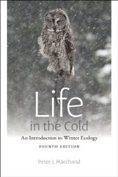 book Life in the Cold: An Introduction to Winter Ecology, fourth edition